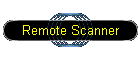 Remote Scanner