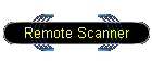 Remote Scanner
