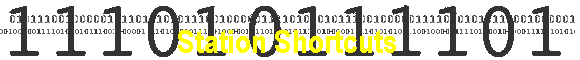 Station Shortcuts