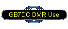 GB7DC DMR Use